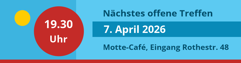 offenes Treffen 7. April 2026